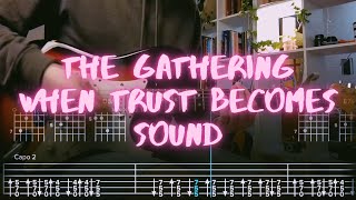 When Trust Becomes Sound The Gathering Сover / Guitar Tab / Lesson / Tutorial