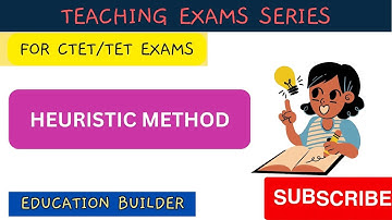 Heuristic method | Teaching method | Heuristic method of teaching |Teaching exams