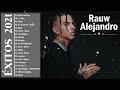 Rauw Alejandro Exitos 2021 - Mix Mejores Canciones de Rauw Alejandro  Lo Más Nuevo 2021