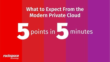 5 Points in 5 Minutes - What to Expect From the Modern Private Cloud