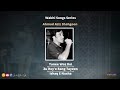 Wakhi Songs Series | Ahmed Aziz Shahgun