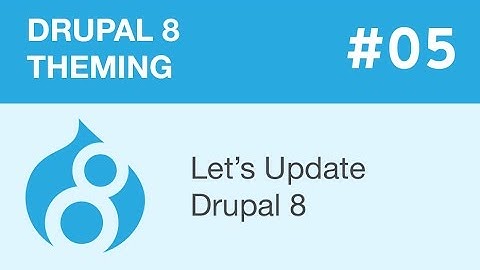 Drupal 8 Theming - Part 05 - Let
