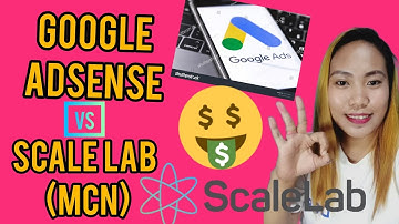 GOOGLE ADSENSE VS. SCALE LAB (MCN) scale lab multiple channel/network..