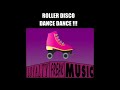 Loyalty freak music  roller disco dance dance 