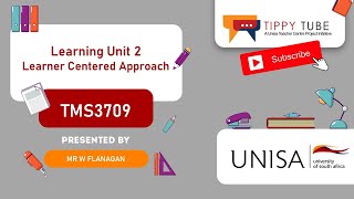 TMS3709: Learning Unit 2 - Learner Centered Approach by Mr Wayne  Flanagan