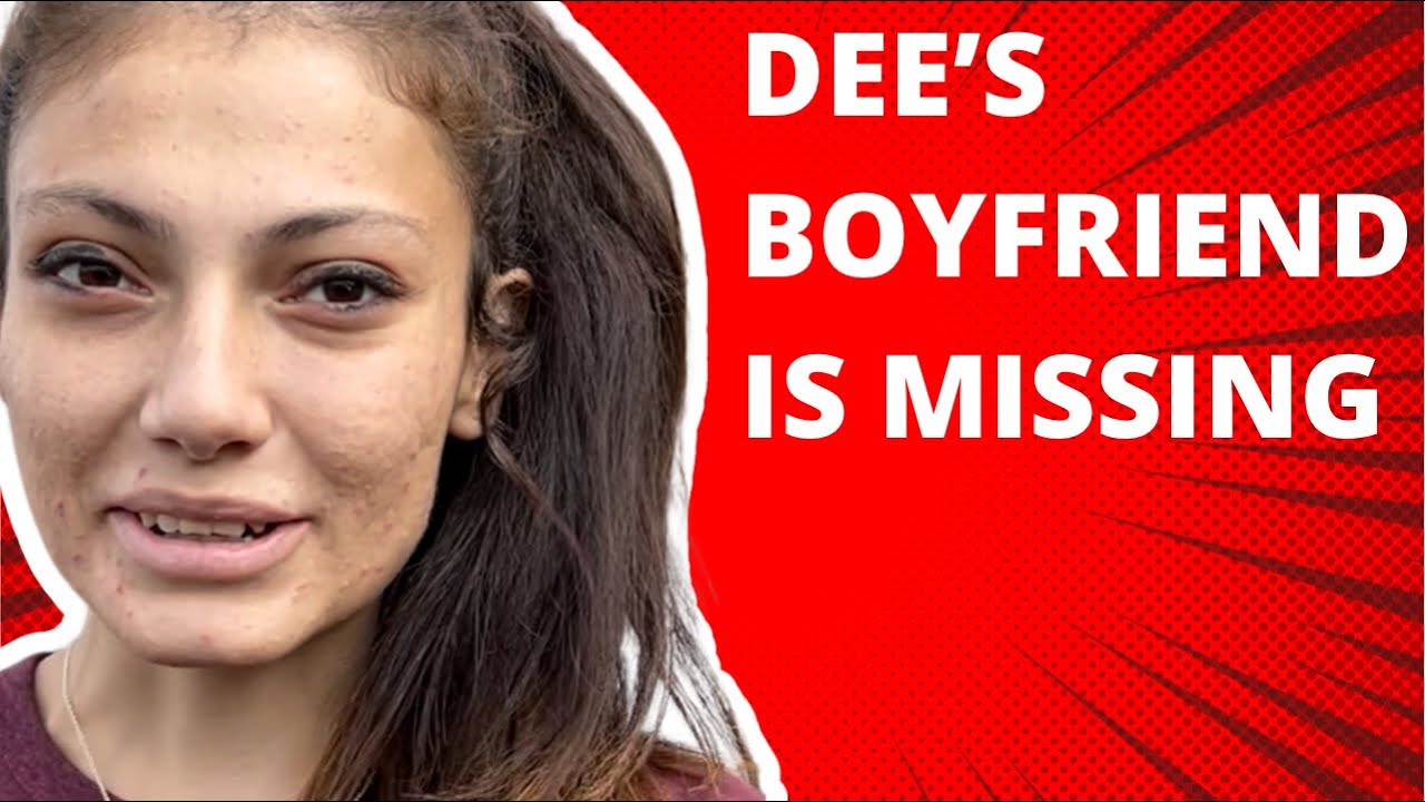 Dee’s boyfriend is missing - YouTube