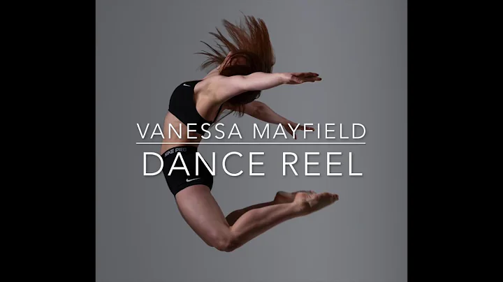 Vanessa Mayfield Dance Reel