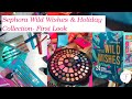 Sephora Wild Wishes &amp; Holiday Collection [First Look]