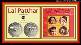 Phoolon Ki Sej - Asha Bhosle - Neeraj - Music Shankar Jaikishan - Lal Patthar 1971 - Vinyl 320k Ost