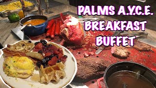Palms A.Y.C.E. Breakfast Buffet Review | Las Vegas