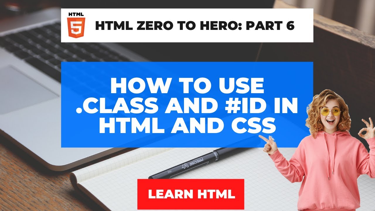 How to use CLASS and ID in HTML and CSS (HTML Zero to Hero Part 6 ...