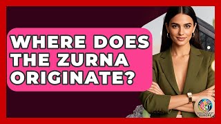 Where Does The Zurna Originate? - TalkingSoutheastEurope