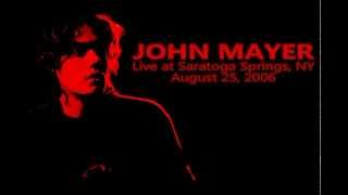 08 I Don't Trust Myself - John Mayer (Live at Saratoga Springs, NY, August 25, 2006)