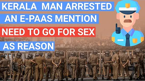 Kerala man requests an e-pass, mentions 'need to go for sex' as reason