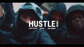 [REMIX] Capo Plaza - HUSTLE ft. Lazza, Pop Smoke (Prod. FireGuy x DiamondWAV x Shaman_Beatmaker)