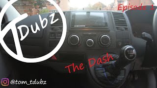 VW T5 dash #episodeone  #seriestwo