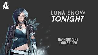 Video thumbnail of "MARVEL Luna Snow - Tonight Lyrics (Han|Rom|Eng)"