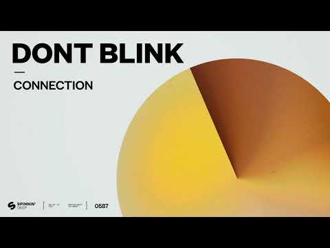 DONT BLINK - CONNECTION (Official Audio)
