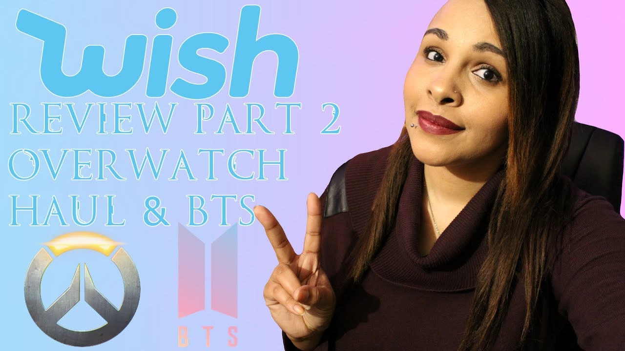 Overwatch Haul & BTS Fail | Wish Review Part 2