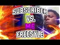 SUBSCRIBERS VS. ME FREESTYLE BATTLE