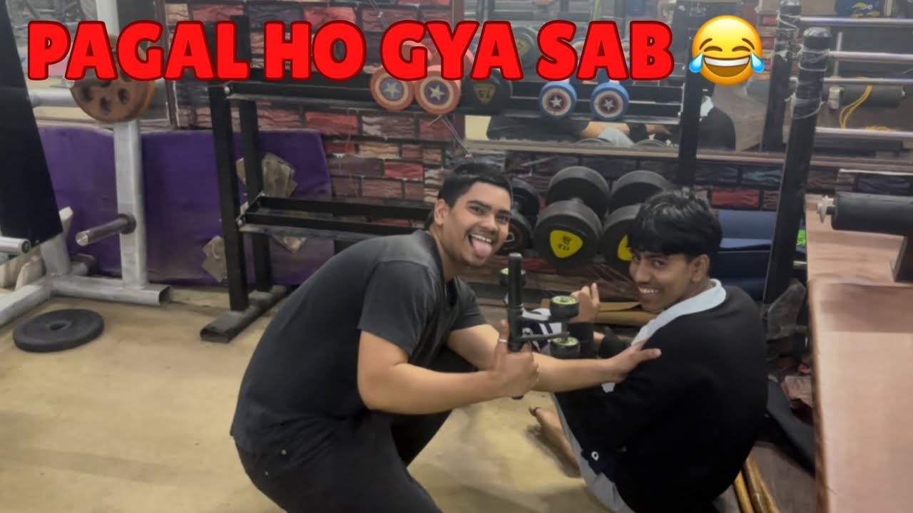 BHAI SAB PAGAL HO GYA 😵‍💫 gym mai aaj 😂