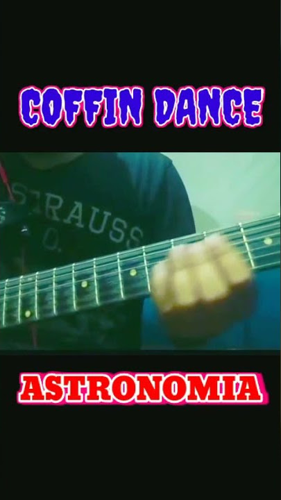 astronomia. coffin dance. guitar cover tabs #shorts 7