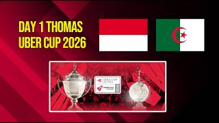 Indonesia vs Algeria | Day 1 Thomas Uber Cup 2026 | Live Badminton Reaction   Score