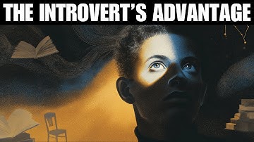 How Introverts Achieve Extraordinary Success | Carl Jung