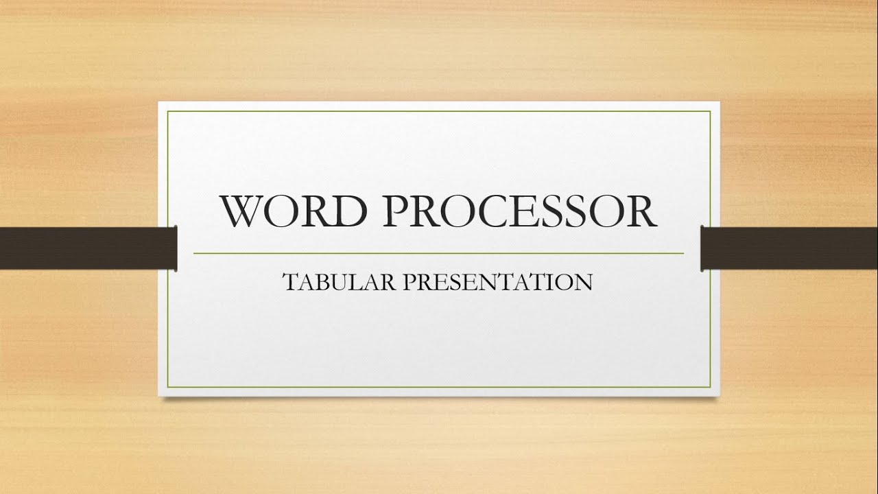 word processor tabular presentation