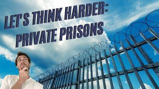 PRIVATE PRISONS, CRIMINAL JUSTICE REFORM, AND SYSTEMIC RACISM