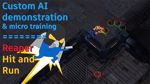 Custom AI demonstration - Reaper Hit and Run & micro training