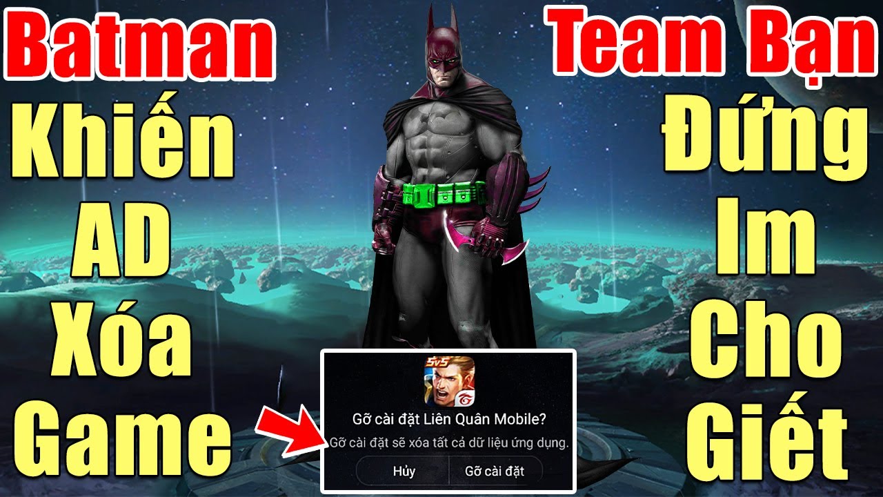 [Gcaothu] Batman khiến ad địch nghĩ quẩn bỏ game – Team bạn đứng im cho giết khi chết quá nhiều