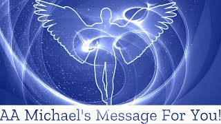 Archangel Michael Wants You To Know This! Urgent Message From AA Michael