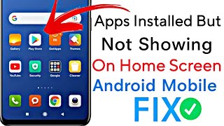 installed apps not showing on home screen || Apps installed but not displaying on the home screen || screenshot 4