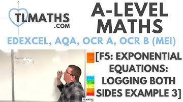 A-Level Maths: F5-08 [Exponential Equations: Logging Both Sides Example 3]
