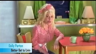 Dolly Parton - Better Get To Livin [Official Music Video]