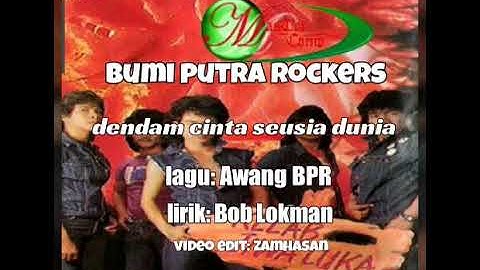 BUMI PUTRA ROCKERS  dendam cinta seusia dunia video lirik