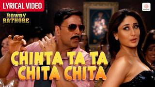 Chinta Ta Ta Chita Chita - Lyrical Video | Akshay K, Kareena | Mika | Sajid-Wajid | Rowdy Rathore