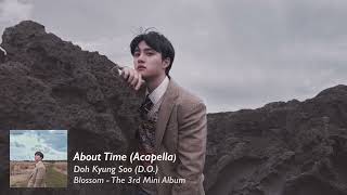 Doh Kyung Soo (D.O.) - About Time (Acapella)