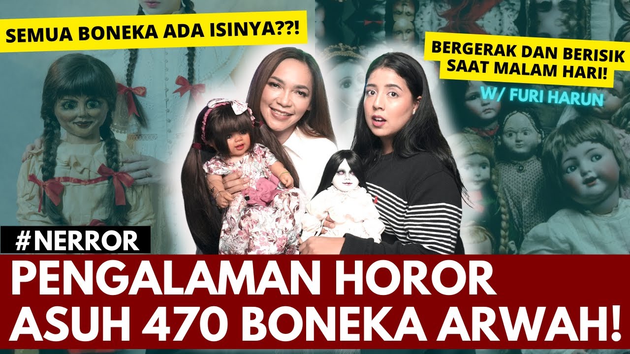 CERITA2 HOROR MENGERIKAN IBU 470 SPIRIT DOLLS! | 