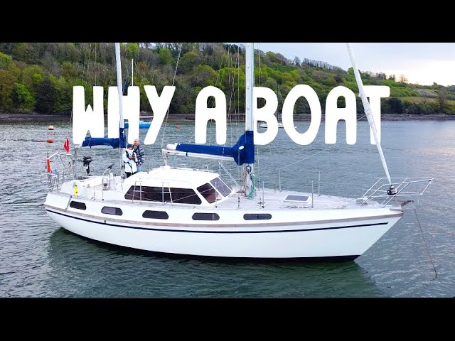 Why we bought a SAILING BOAT Instead of a HOUSE No. 12