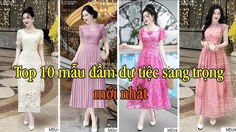 V2404. Top 10 mẫu váy đầm dự tiệc trẻ trung sang trọng mới nhất