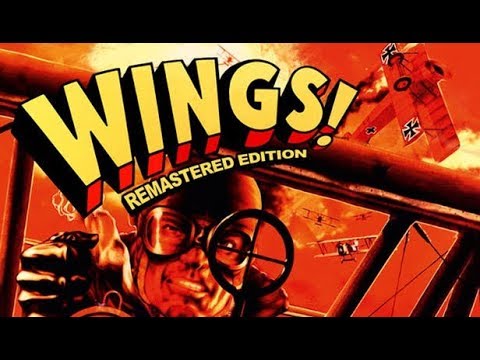 Wings! Remastered Longplay - Part 1: Rookie Funeral