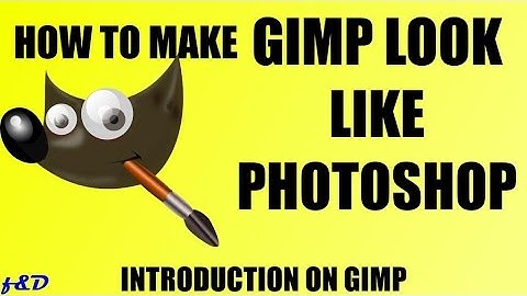 How to make Gimp look Similar to Photoshop. Gimp Alternative for Photoshop