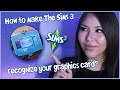 How to make The Sims 3 recognize your graphics card