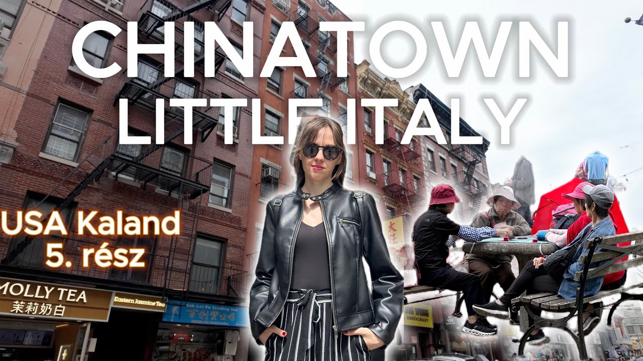 Manhattan IKONIKUS negyedei - Little Italy, Chinatown