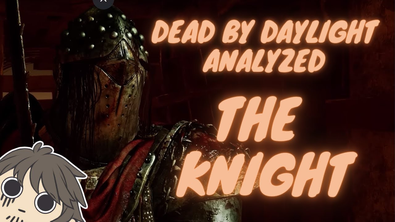 Dead by Daylight Analyzed: The Knight - YouTube