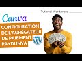 Comment configurer lagrgateur de paiement paydunya sur votre site wordpress