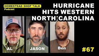 Ep. 67 Hurricane Hits Western North Carolina