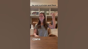 CC cycle 3 week 14 scripture memory ASL John 1:2 Latin Vulgate